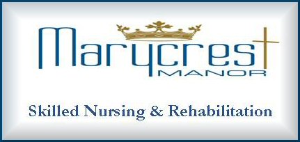 Marycrest Manor - Skilled Nursing & Rehabilitation